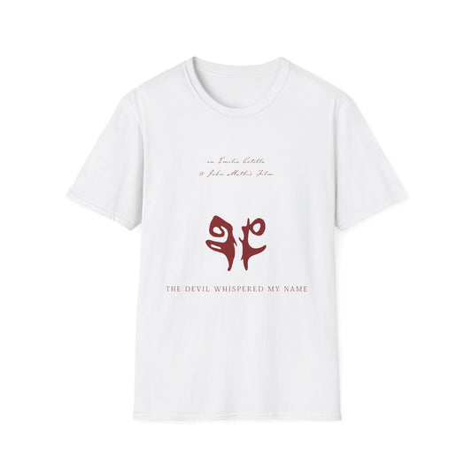 The Devil Whispered My Name Symbol T-Shirt